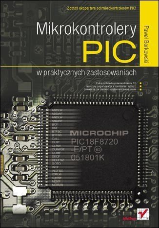 PIC microcontrollers in practical applications - Paweł Borkowski